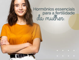 hormonios essenciais para fertilidade da mulher FIV em Sinop MT