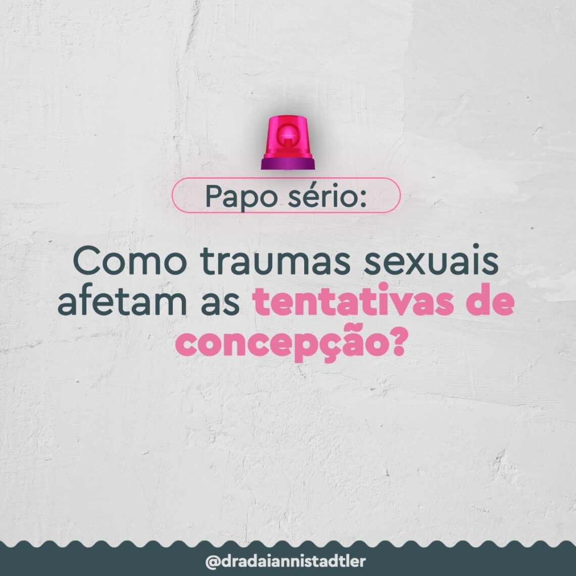 como-traumas-sexuais-afetam-as-tentativas-de concepcao-dra-daianni-stadtler-fiv-sinop-mt